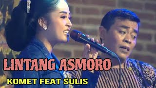 BAPER !! Duet Lintang Asmoro Cak komet dan Sulis Eva