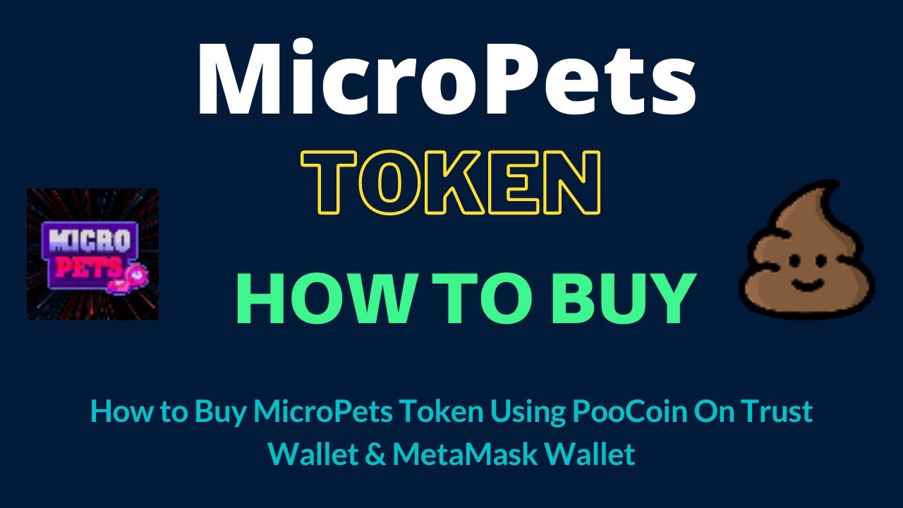 How to Buy MicroPets Token (PETS) Using PooCoin On Trust Wallet OR