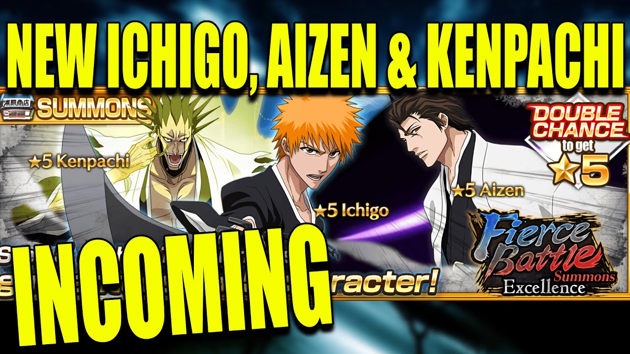 NEW ICHIGO, AIZEN and KENPACHI FIERCE BATTLE SUMMONS STEP UPS