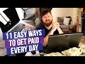 11 Websites That Will Pay You Daily Within 24 Hours!