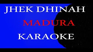 JEK DHINAH Karaoke MADURA TANPA VOKAL