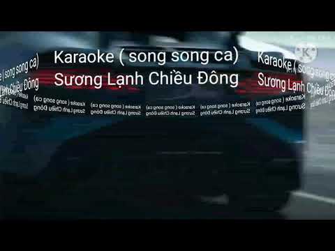 Sương Lạnh Chiều Đông - Karaoke song ca