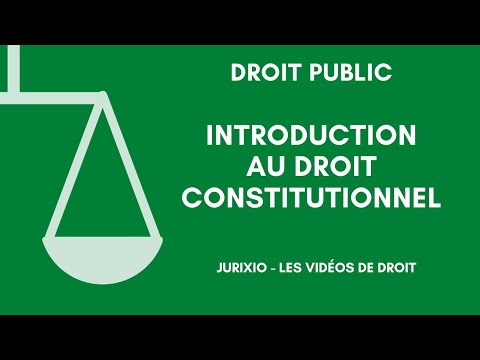 Vidéo: Qu'est-ce que le droit constitutionnel ?