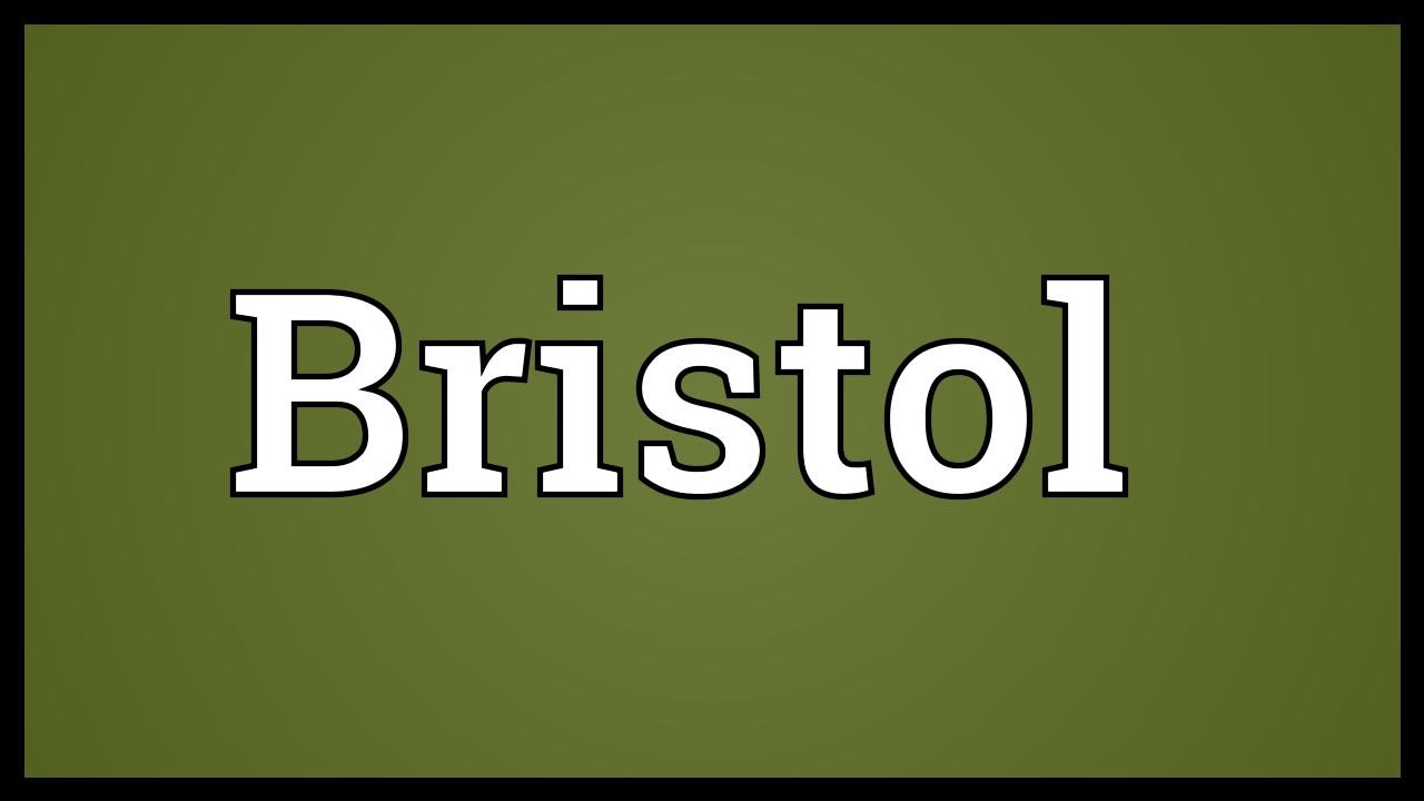 Bristol Meaning Youtube