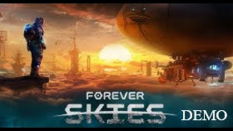 Forever Skies DEMO- Getting The Airship Build Tool BEFORE Take Off and All-Function Ship Setup
