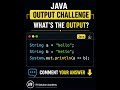 👉 What’s the Output? 😳 | Java Challenge #Shorts