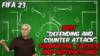 FIFA 23 - BEST DEFENDING AND COUNTER ATTACK Formation, Tactics and Instructions