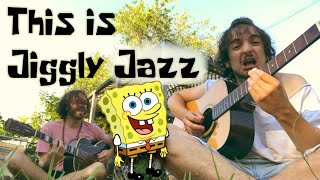 Spongebob - 'You're Nice' Jiggly Jazz Cover