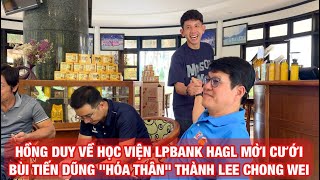 Hồng Duy Về Học Viện Hagl Mời Cưới Bùi Tiến Dũng Quốc Việt Đánh Cầu Lông Ngày Nghỉ