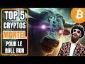 Top 5 cryptos mortel pour le bull run 