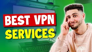 Best VPN Services for 2024
