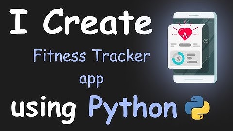 I CREATE FITNESS TRACKER APP USING PYTHON || PYTHON PROJECTS FOR BEGINNERS || PYTHON PROGRAMMING