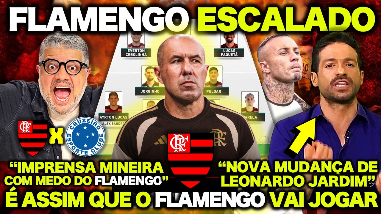 NOVA ESCALAÇÃO de LEONARDO JARDIM no FLAMENGO ! O MISTER VAI MUDAR TUDO ! FLAMENGO X CRUZEIRO