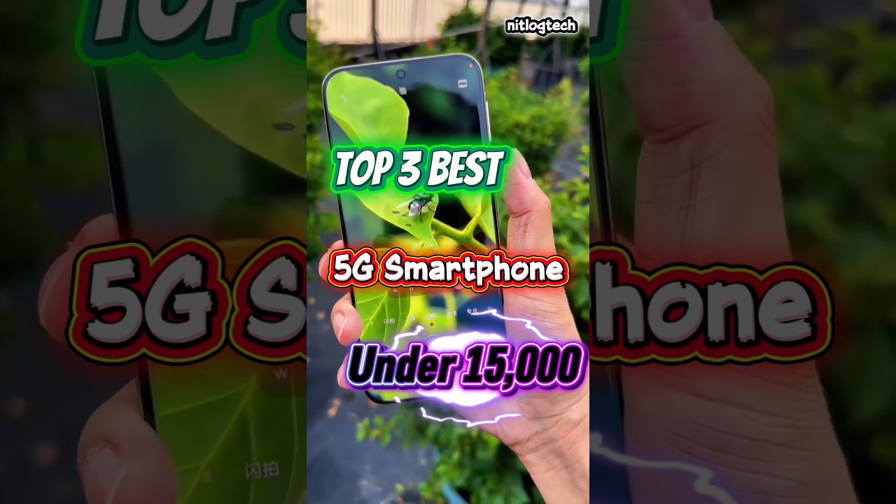 Best 5G Phones Under ₹15,000