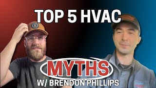 Top 5 HVAC MYTHS Costing You MONEY w/ Brendon Phillips