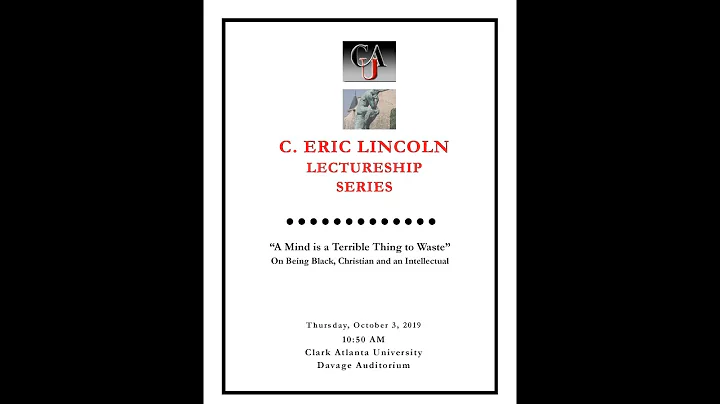 C. Eric Lincoln Lecture