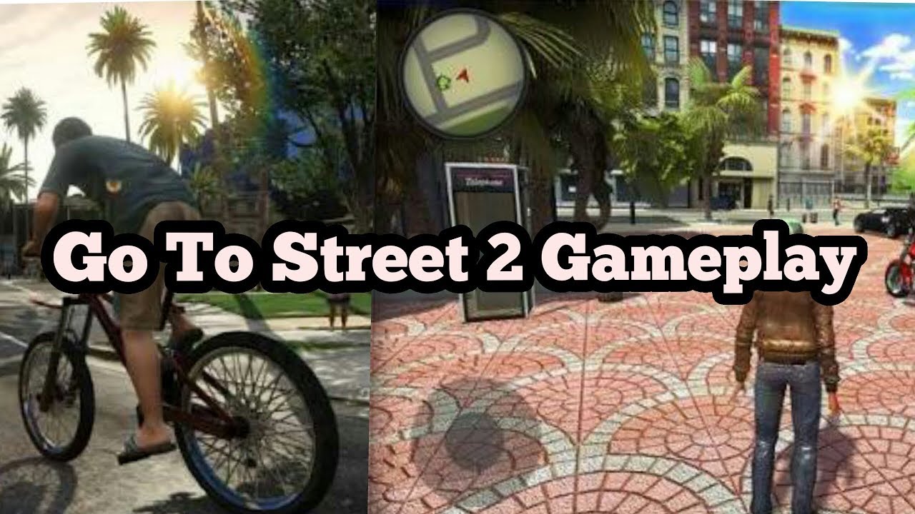 Go To Street 2 Gameplay - YouTube