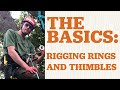 Basics of Rigging Rings and Thimbles - TreeStuff Product Profile