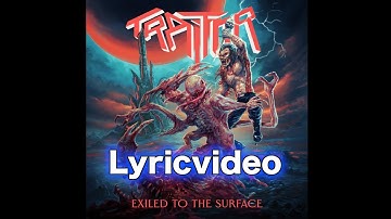 TRAITOR - Exiled To The Surface (Lyricvideo)