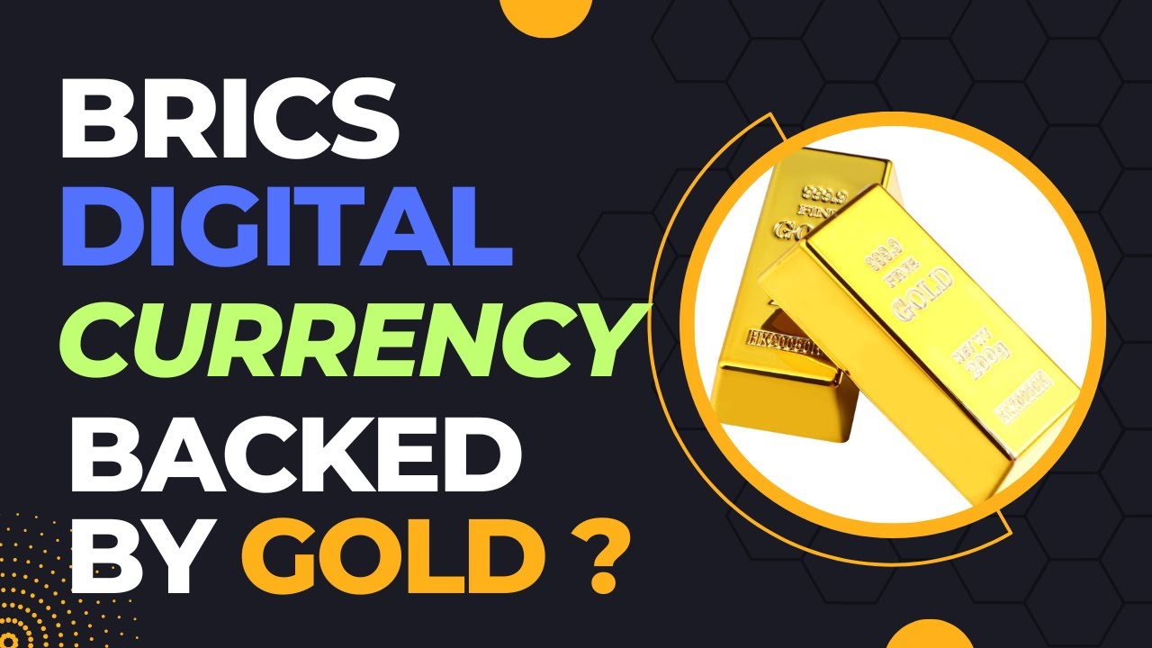 BRICS CBDC CURRENCY BACKED BY GOLD upsc ? BRICS Nations To Issue NEW