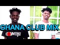 GHANA CLUB MIX[AFROBEATS] by Adutwum dj #ghanamusic #fameye #bless