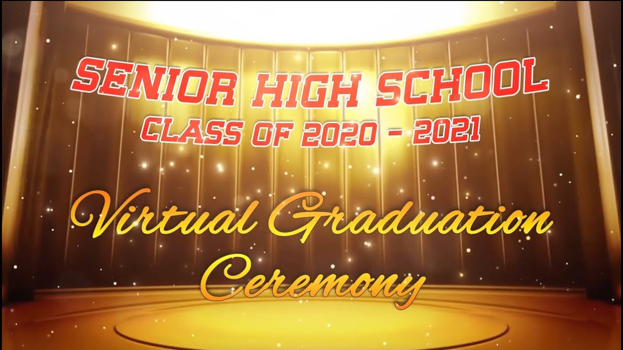 VCM SENIOR HIGH SCHOOL VIRTUAL GRADUATION CEREMONY CLASS OF 2020 - 2021 ...