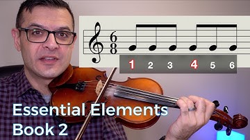 How to Play in 6/8 Time. Essential Elements Violin Book II p.26-27 Free Lesson