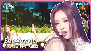 Bon Voyage - YooA (OH MY GIRL) [Open Concert : EP.1470] | KBS KOREA 240317