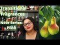 Transitional Fragrances|Note Series:PEAR|My Perfume Collection 2021