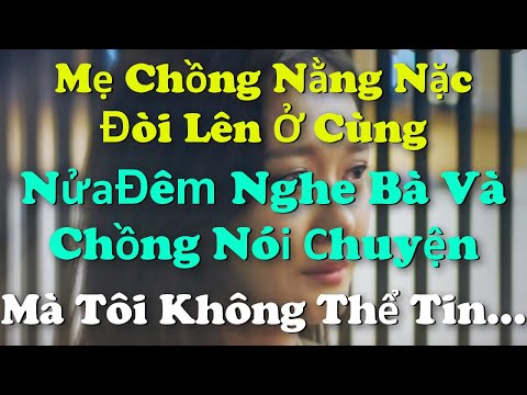 Video ????Tâm Sự:Mẹ Chồng Nằng Nặc Đòi Lên Ở Cùng..NửaĐêm Nghe... - youtube