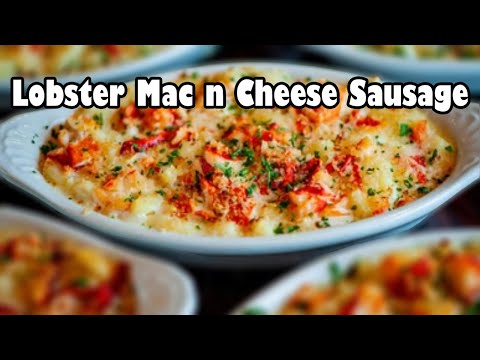 Lobster Mac n Cheese Sausage
