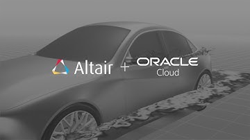Altair selects Oracle Cloud Infrastructure for CFD