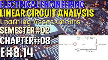 Linear Circuit Analysis | Chapter#08 | E#8.14 | Basic Engineering Circuit Analysis
