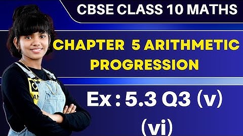 Ex 5.3 q3 (v) (vi) Chapter 5 Arithmetic progression class 10 math NCERT Syllabus in English