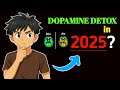 Is *DOPAMINE DETOX* really worked in 2025🤫 | Dopamine Detox | Next Tycoon
