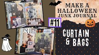 HALLOWEEN Junk Journal Pt 11 Curtains & Bags #junkjournal #junkjournalideas @Itsprobablysharon