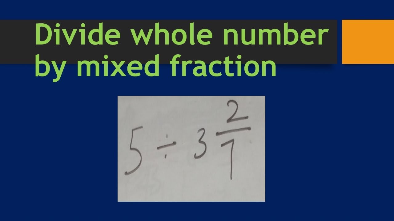 divide-whole-number-by-mixed-fraction-divide-whole-number-by-mixed