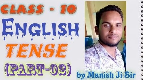 Class - 10 English grammar (Tense) Part - 01