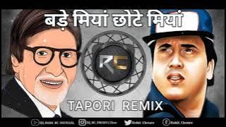 Bade Miyan Chote Miyan || Tapori - Remix || DJ song