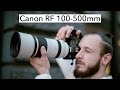 What a beast! Canon RF 100-500mm f/4.5-7.1L IS USM | Canon EOS R5 & EOS R [4K]