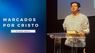 Marcados por Cristo | Ricardo Rangel