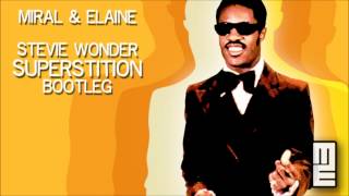 Stevie Wonder - Superstition( Miral&Elaine Bootleg)