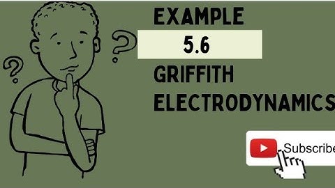 (Example 5.6) solutions from GRIFFITH