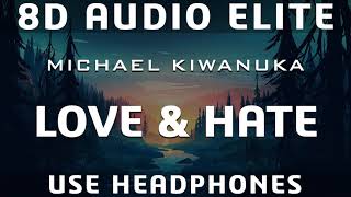 Michael Kiwanuka - Love & Hate (8D Audio Elite)