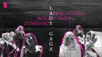 Lady Gaga - Zombieboy x Bloody Mary x Abracadabra (Live Studio Version) [Netflix Tudum]