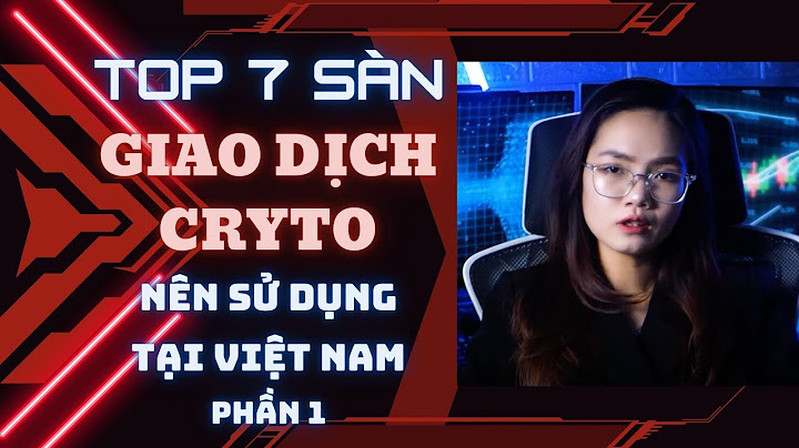 Sàn giao dịch cryptocurrency idcm đứng top bào nhiêu