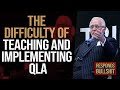 THE DIFFICULTY OF TEACHING AND IMPLEMENTING QLA | DAN RESPONDS TO BULLSHIT