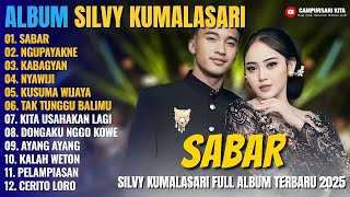 Album Silvy Kumalasari Feat Sadewok  SABAR   NGUPAYAKNE   Campursari Full Album Terbaru 2025   CAMPU