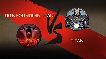 Shadow Fight 2 Eren Founding Titan Vs Titan