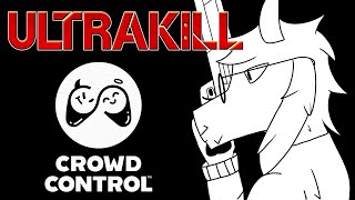 CROWD CONTROL ULTRAKILL + FIST ONLY CHALLENGE | (Live Stream 4-10-25)